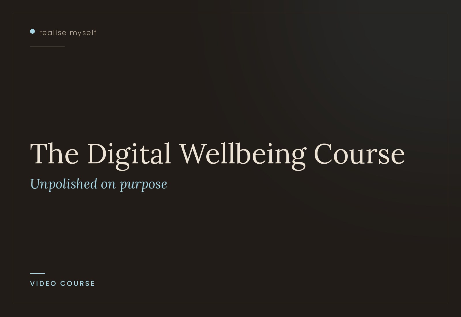 The cover of The Digital Wellbeing Course
