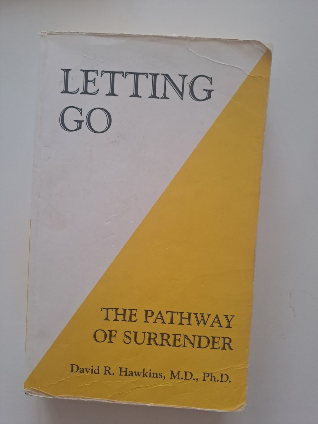 The book Letting Go, The Pathway of Surrender by David R. Hawkins